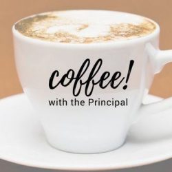 Coffee With The Principal
